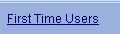 First Time Users